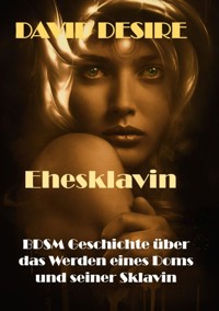 Ehesklavin - David Desire - E-Book