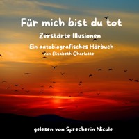 Für mich bist du tot - Elisabeth Charlotte - Hörbuch