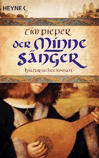 Der Minnesänger - Tim Pieper - E-Book