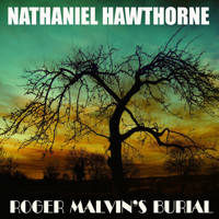 Roger Malvin's Burial - Nathaniel Hawthorne - Hörbuch