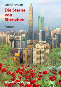 Die Sterne von Shenzhen - Luo Lingyuan - E-Book