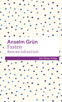 Fasten - Anselm Grün - E-Book + Hörbuch
