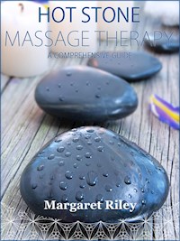 Hot stone massage therapy - Margaret Riley - E-Book