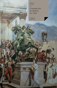 Constitución de Bolivia de 1826 - Varios autores - E-Book