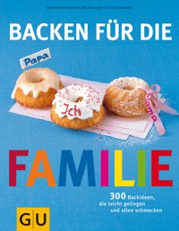 Backen für die Familie - Martina Kittler - E-Book