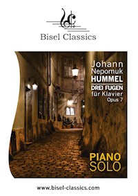 Drei Fugen für Klavier, Opus 7 - Johann Nepomuk Hummel - E-Book