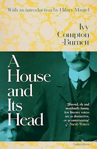A House and Its Head - Ivy Compton-Burnett - E-Book