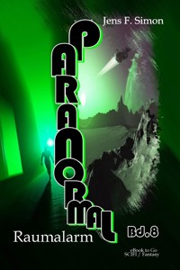 Raumalarm (PARANORMAL 8) - Jens F. Simon - E-Book