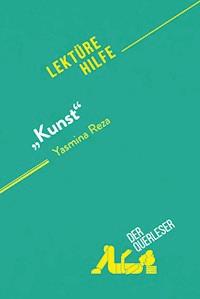 "Kunst" von Yasmina Reza (Lektürehilfe) - Salah El Gharbi - E-Book