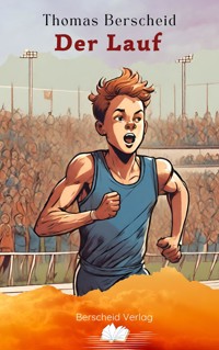 Der Lauf - Thomas Berscheid - E-Book
