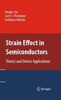 Strain Effect in Semiconductors - Yongke Sun - E-Book