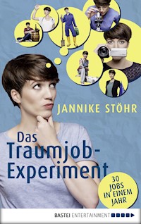 Das Traumjob-Experiment - Jannike Stöhr - E-Book