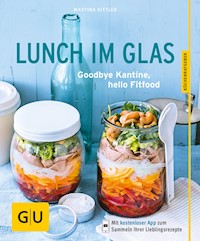Lunch im Glas - Martina Kittler - E-Book