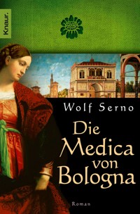 Die Medica von Bologna - Wolf Serno - E-Book