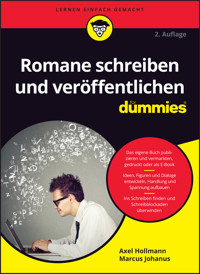 Romane schreiben und veröffentlichen für Dummies - Axel Hollmann - E-Book