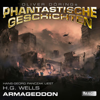 Phantastische Geschichten, Armageddon - H G Wells - Hörbuch