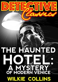 The Haunted Hotel - Wilkie Collins - E-Book