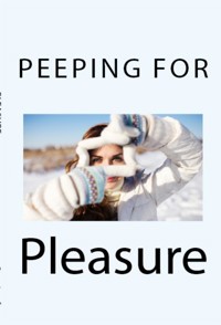 Peeping for Pleasure:Extreme Taboo Erotica - Lauren Lawrence - E-Book