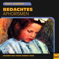 Bedachtes - Josef F. Bloberger - Hörbuch