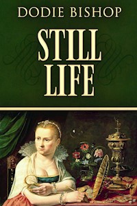 Still Life - Dodie Bishop - E-Book