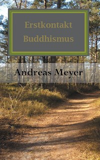 Erstkontakt Buddhismus - Andreas Meyer - E-Book