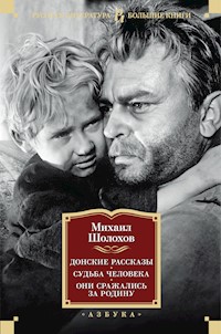 Донские рассказы. Судьба человека. Они сражались за Родину - Шолохов Михаил - E-Book
