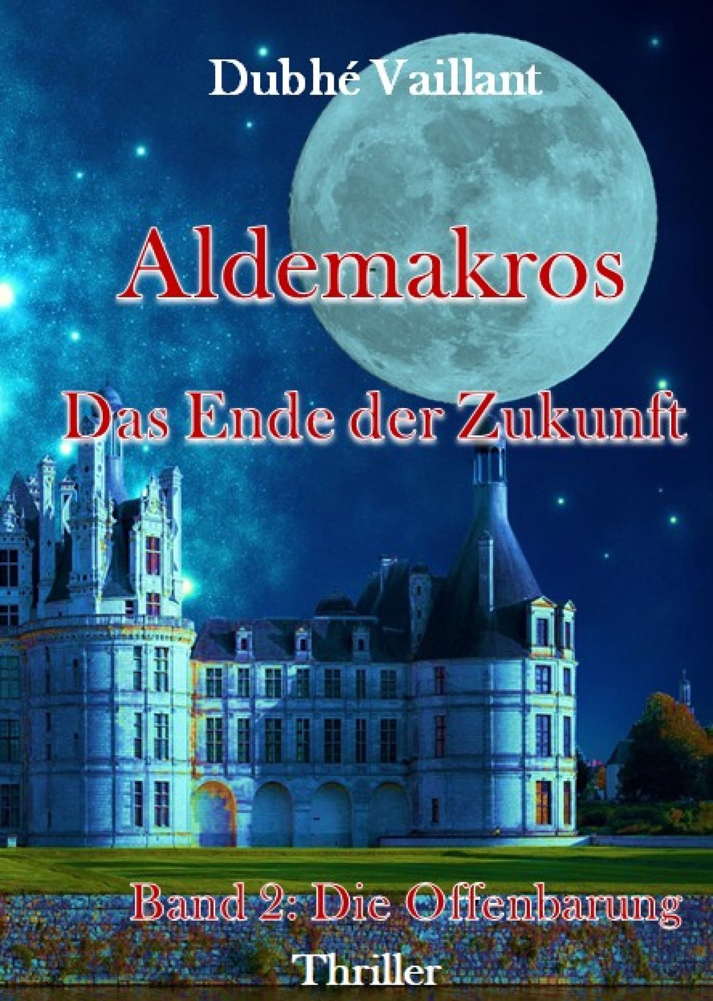 Aldemakros - Dubhé Vaillant - E-Book