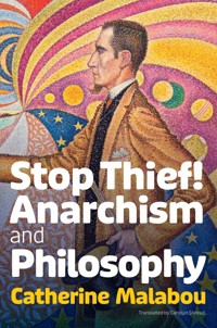 Stop Thief! - Catherine Malabou - E-Book