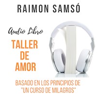 Taller de Amor - Raimon Samsó - Hörbuch