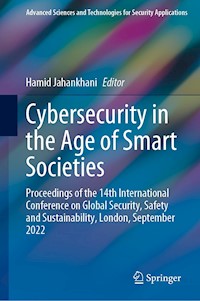 Cybersecurity in the Age of Smart Societies -  - E-Book