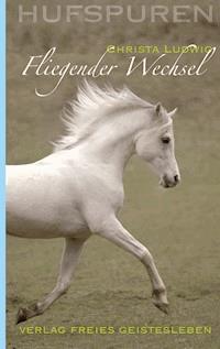 Hufspuren: Fliegender Wechsel - Christa Ludwig - E-Book