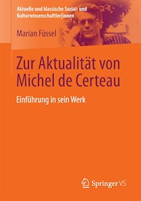 Zur Aktualität von Michel de Certeau - Marian Füssel - E-Book