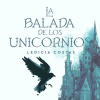 La balada de los unicornios - Ledicia Costas - Hörbuch