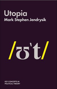 Utopia - Mark Stephen Jendrysik - E-Book
