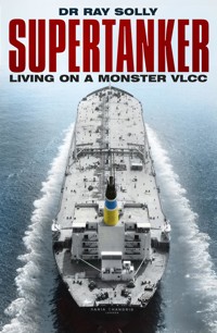Supertanker - Dr Ray Solly - E-Book