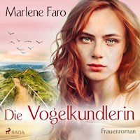 Die Vogelkundlerin (Ungekürzt) - Marlene Faro - Hörbuch