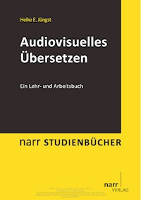 Audiovisuelles Übersetzen - Heike E. Jüngst - E-Book
