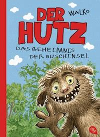 Der Hutz - Das Geheimnis der Buschinsel - Walko - E-Book