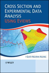 Cross Section and Experimental Data Analysis Using EViews -  - E-Book