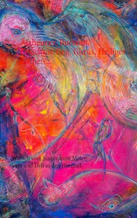 Alzheimer, Burnout, Couchsurfing, Gurus, heiliges Lachen und mehr - Anina Toskani - E-Book