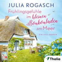 Frühlingsgefühle im kleinen Bonbonladen am Meer - Julia Rogasch - Hörbuch