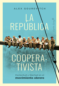 La república cooperativista - Alexander Gourevitch - E-Book