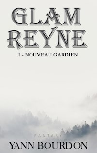 Glam REYNE - Yann Bourdon - E-Book