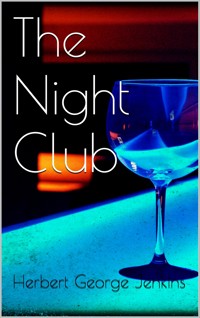 The Night Club - Herbert George Jenkins - E-Book
