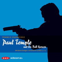 Paul Temple und der Fall Spencer - Francis Durbridge - Hörbuch