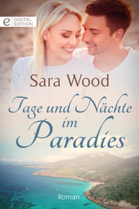 Tage und Nächte im Paradies - Sara Wood - E-Book