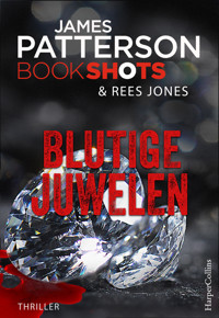 Blutige Juwelen - James Patterson - E-Book