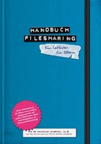 Handbuch Filesharing Abmahnung - Christian Solmecke - E-Book