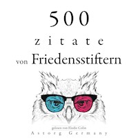 500 Zitate von Friedensstiftern - Martin Luther King - Hörbuch