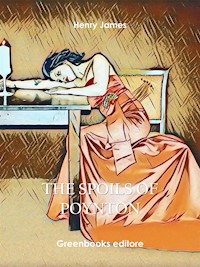 The Spoils of Poynton - Henry James - E-Book
